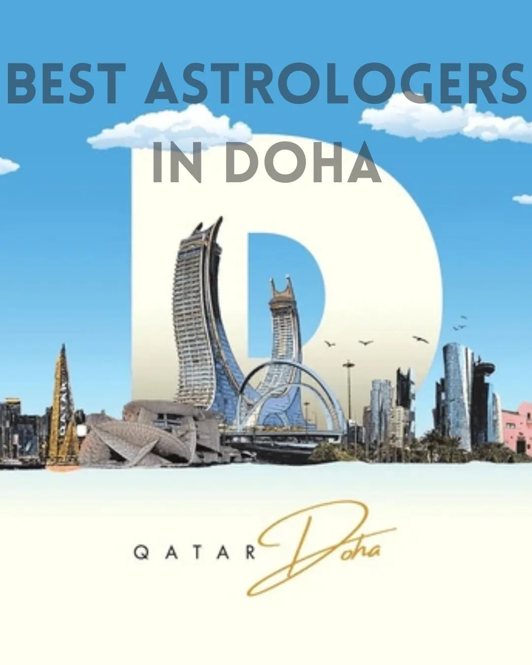 Illustration promoting Doha’s best astrologers, featuring stylized skyline, giant letter D, and Qatar signature.