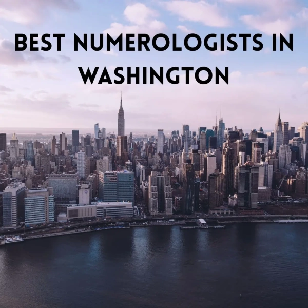 Aerial view of a large city skyline at dusk with “Best Numerologists in Washington” written in bold across the sky.
