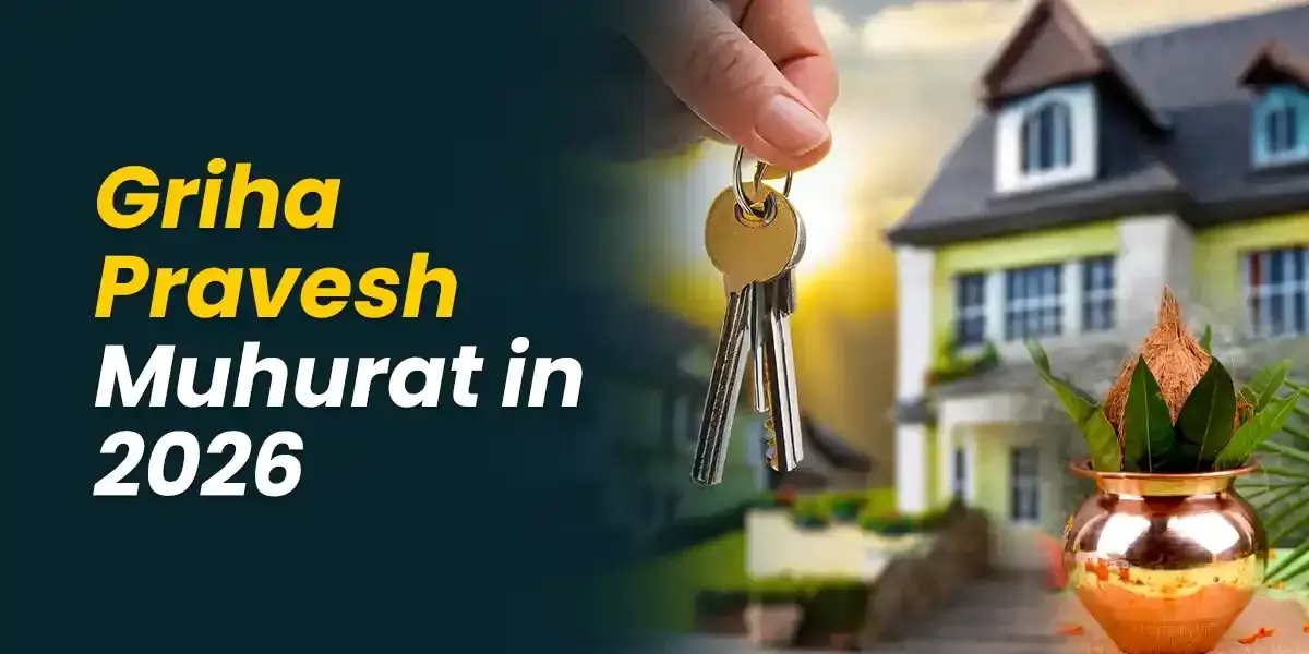 Hand holding house keys near modern home and Kalash pot, text reads “Griha Pravesh Muhurat 2026.”