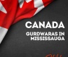 Gurdwaras in Mississauga: Spiritual Anchors of the GTA
