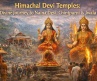 Himachal Devi Temples: A Divine Journey to Naina Devi, Chintpurni & Jwala Ji