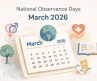 March 2026 National & Global Observance Days: Meaning and Significance