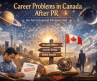 Career Problems in Canada After PR – Astrology Causes