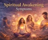 Spiritual Awakening Symptoms: Signs, Stages & What to Expect