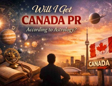 Will I get Canada PR according to astrology with planetary charts and Canadian landmarks