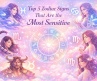 Top 5 Zodiac Signs That Are the Most Sensitive